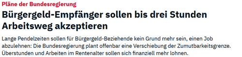 Bürgergeld-Empfänger Arbeitsweg bis 3 Stunden